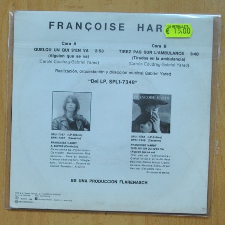 FRANCOISE HARDY - QUELQUUN QUI SEN VA / TIREZ PAS SUR L AMBULANCE - SINGLE