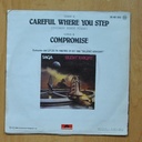 SAGA - CAREFUL WHERE YOU STEP / COMPROMISE - SINGLE