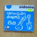 SIDONIE - VENUSIAN DREAMS - CD SINGLE