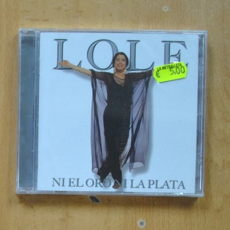 LOLE - NI EL ORO NI LA PLATA - CD