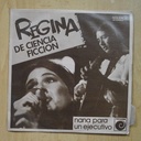 REGINA - DE CIENCIA FICCION / NANA PARA UN EJECUTIVO - SINGLE