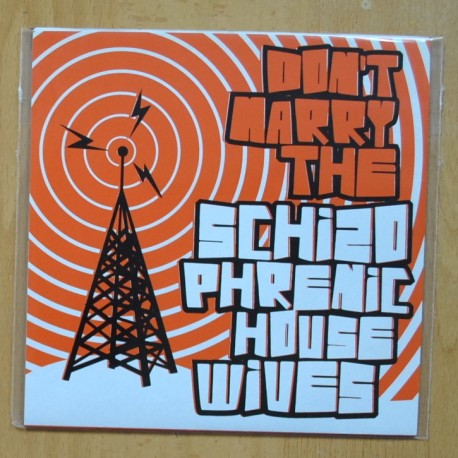 [327971] THE SCHIZOPHRENIC HOUSEWIVES - DONT MARRY - EP