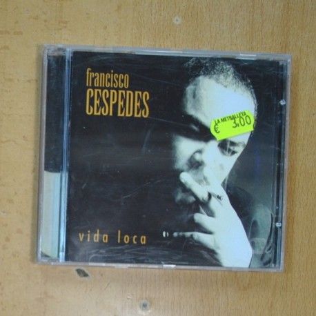FRANCISCO CESPEDES - VIDA LOCA - CD