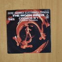 THE MOON BIRDS - COSMOS N 1 - SINGLE
