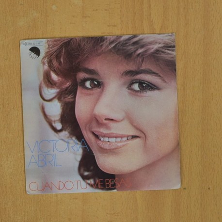 [339141] VICTORIA ABRIL - CUANDO TU ME BESAS - SINGLE