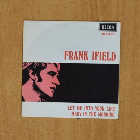 [339958] FRANK IFIELD - LET ME INTO YOUR LIFE / MARY IN THE MWORNING - SINGLE