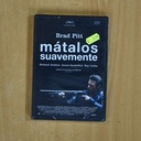 MATALOS SUAVEMENTE - DVD