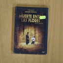 MUERTE ENTRE LAS FLORES - DVD