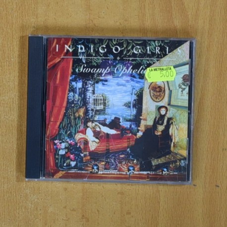 INDIGO GIRLS - SWAMP OPHELIA - CD