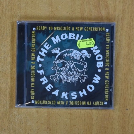 THE MOBILE MOB FREAKSHOW - READY TO MISGUIDE A NEW GENERATION - CD