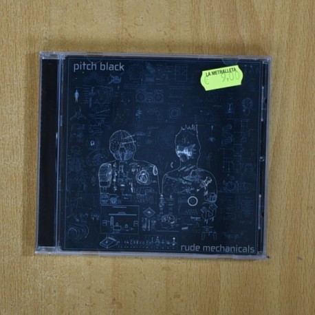 PITCH BLACK - RUDE MECHANICALS - CD