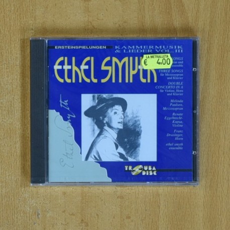 ETHEL SMYTH - KAMMER MUSIK & LIEDER VOL III - CD