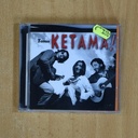 KETAMA - TOMA KETAMA - CD