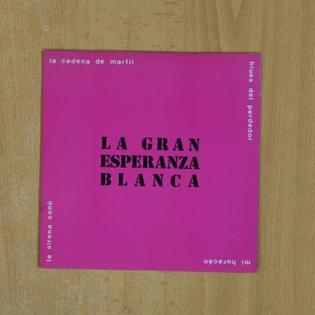 [360471] LA GRAN ESPERANZA BLANCA - LA CADENA DE MARFIL - EP