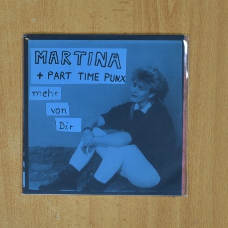 MARTINA + PART TIME PUNX - MEHR VON DIR - VINILO AMARILLO CON INSERT SINGLE