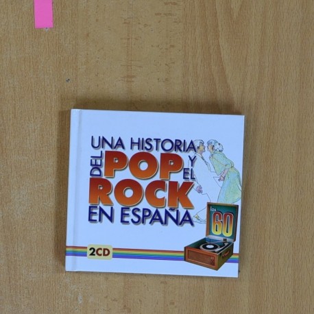 VARIOS - UNA HISTORIA DEL POP Y EL ROCK EN ESPAÑA - 2 CD