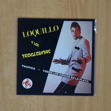 [362277] LOQUILLO Y LOS TROGLODITAS - PACIFICO / TODOS LOS CHICOS EN LA PLAYA - SINGLE + INSERT