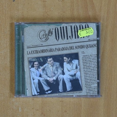 CAFE QUIJANO - LA EXTRAORDINARIA PARADOJA DEL SONIDO QUIJANO - CD
