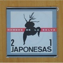 21 JAPONESAS - HOMBRE DE LA SELVA - OSA MAYOR - SINGLE