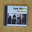 LOS VIVOS - ALGO PARA MI - CD