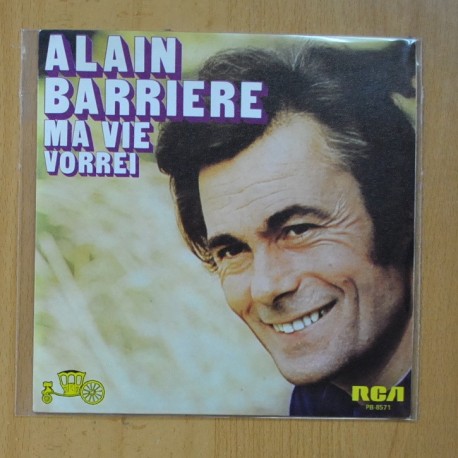 [284462] ALAIN BARRIERE - MA VIE / VORREI - SINGLE