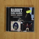 RABBIT - DARK SALOON / BROKEN ARROWS - CD