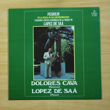 [1009345] DOLORES CAVA / LOPEZ DE SAA - PUSHKIN EN LA MUSICA DE SUS CONTEMPORANEOS - LP