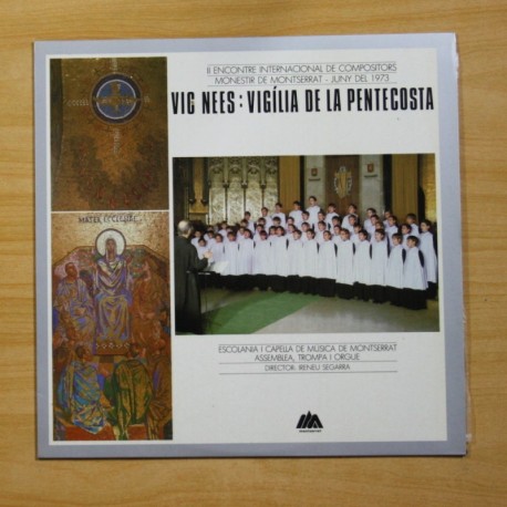 [1009402] ESCOLANIA DE MONTSERRAT - VIC NEES VIGILIA DE LA PENTECOSTA - LP