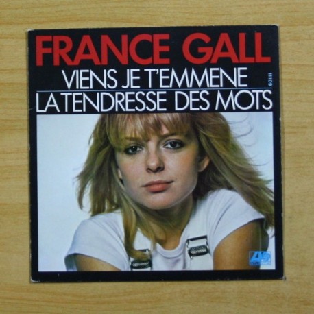 [1024396] FRANCE GALL - VIENS JE T´EMMENE - SINGLE