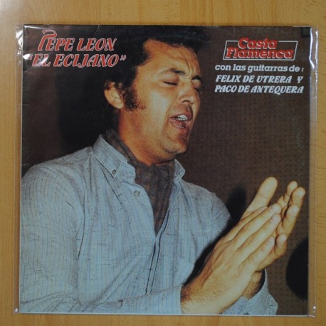 [194389] PEPE LEON EL ECIJANO - CON LAS GUITARRAS DE FELIX DE UTRERA Y PACO DE ANTEQUERA - LP