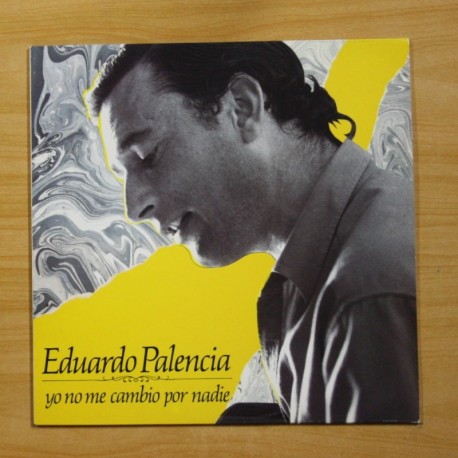 [1008699] EDUARDO PALENCIA - YO NO ME CAMBIO POR NADIE - LP