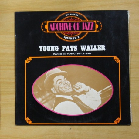 [1014465] FATAS WALLER - YOUNG FATS WALLER ARCHIVE OF JAZZ VOLUMEN 8 - LP