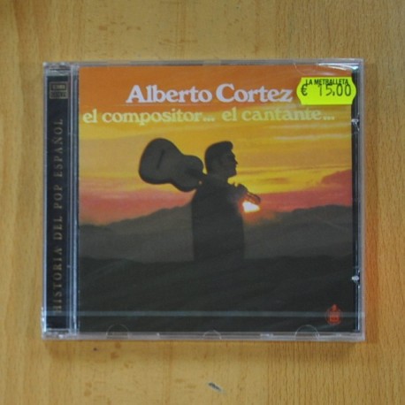 [284987] ALBERTO CORTEZ - EL COMPOSITOR... EL CANTANTE... - CD