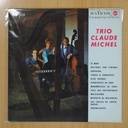 TRIO CLAUDE MICHEL - TRIO CLAUDE MICHEL - LP