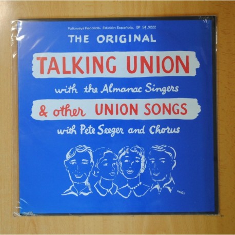 [258587] THE ALMANAC SINGERS, PETE SEEGER & CHORUS - THE ORIGINAL TALKING UNION & OTHER UNION SONGS - LP