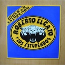 ROBERTO EL GATO Y LOS ESTUPENDOS - 100 R N R ESTUPENDO - LP