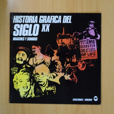 VARIOS - HISTORIA GRAFICA DEL SIGLO XX IMAGENES Y SONIDOS - REVISTA + SINGLE - LP