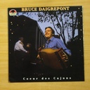 BRUCE DAIGREPONT - COEUR DES CAJUNS - LP