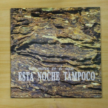 [1014847] ESTA NOCHE TAMPOCO - LAS MANOS EN EL AGUA - LP