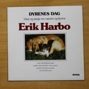 ERIK HARBO - DYRENES DAG - LP