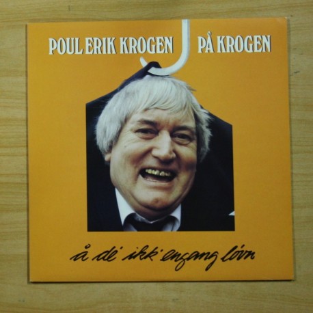 [1020296] POUL ERIK KROGEN - A DE IK ENGANG LOWN - LP