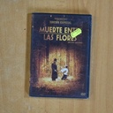 MUERTE ENTRE LAS FLORES - DVD