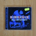 BUBBLEGUM - WHERE IS MATTHEW SMITH - CD