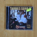 JOAN MANUEL SERRAT - TARRES SERRAT CANSIONES - CD