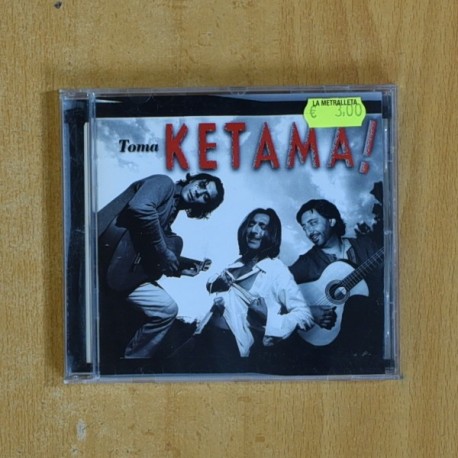 KETAMA - TOMA KETAMA - CD