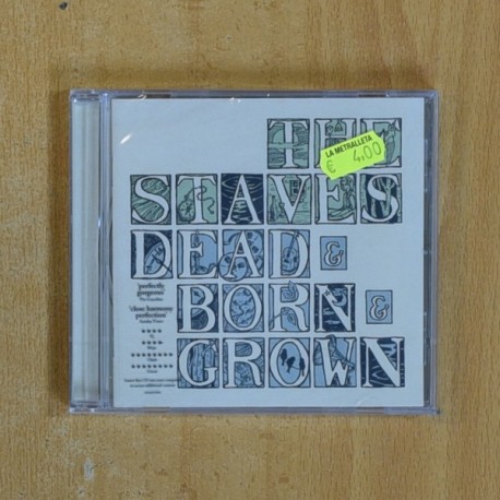 THE STAVES - DEAD & BORN & GROWN - CD