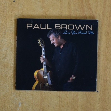 PAUL BROWN - LOVE YOU FOUND ME - CD