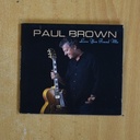 PAUL BROWN - LOVE YOU FOUND ME - CD