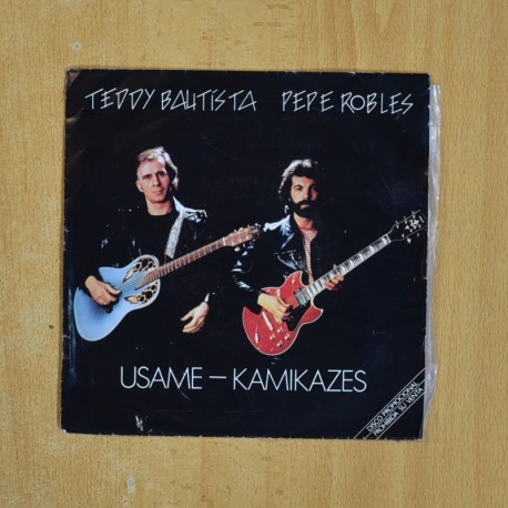 TEDDY BAUTISTA / PEPE ROBLES - USAME KAMIKAZES - PROMO SINGLES
