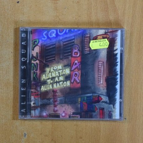 ALIEN SQUAD - FROM ALIENATION TO AN ALIEN NATION - CD
